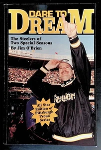 Dare to Dream Bill Cowher Pittsburgh Steelers Signed 1996 Softcover Jim O'Brien - Imagen 1 de 4