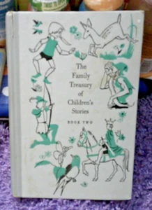 VINTAGE:  THE FAMILY TREASURY OF CHILDREN'S STORIES Book Two Pauline Evans 1956 - Picture 1 of 1