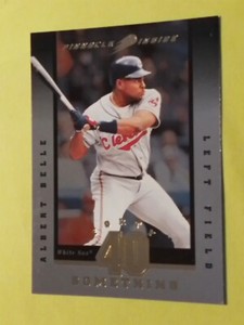 ALBERT BELLE-CLEVELAND INDIANS-1998 PINNACLE INSIDE "40 SOMETHING" CARD #6 of 16