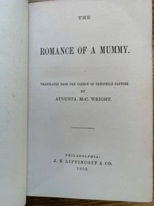 The Romance of a Mummy 1882 Translated by Augusta McC. Wright Early Mummy Theme - Picture 1 of 9