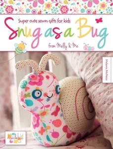Melly & Me - Snug as a Bug - Super Cute Sewn Gifts for Kids - Paperback - Picture 1 of 1