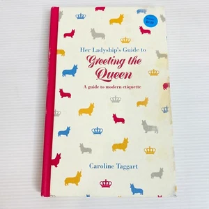 Her Ladyship's Guide to Greeting the Queen - Modern Etiquette Paperback - Picture 1 of 11