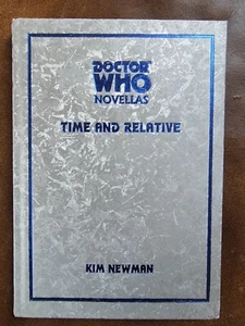 Time and Relative by Kim Newman SIGNED! Deluxe Hardcover Doctor Who Novellas - Picture 1 of 8