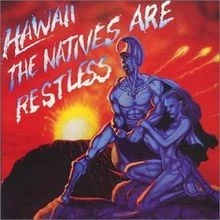The Natives Are Restless von Hawaii feat. Marty Fried... | CD | Zustand sehr gut - Bild 1 von 2