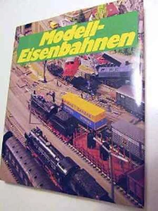Altes Fach Buch Modell Eisenbahnen Baugrößen Anlagenbau Hersteller Ausgabe 1984 - Picture 1 of 1