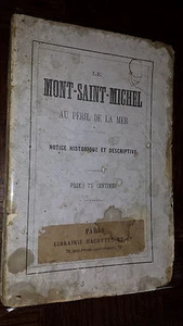 LE MONT SAINT-MICHEL AU PERIL DE LA MER - Notice historique et descriptive 19e s - Picture 1 of 2