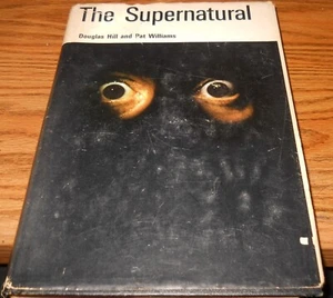 THE SUPERNATURAL DOUGLAS HILL PAT WILLIAMS HC/DJ 1965 - Imagen 1 de 6
