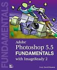 Adobe® Photoshop® 5.5 Grundlagen mit ImageReady 2, Knopfleiste, Gary D., gebraucht; Ver