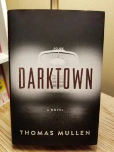 Darktown (Darktown Series Bk #1) by Thomas Mullen 1st Ed 1st Print HB DJ VGC!! - Imagen 1 de 12