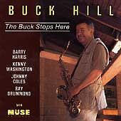 The Buck Stops Here Buck Hill, Barry Harris, Kenny Washington, Johnny Coles, Ra