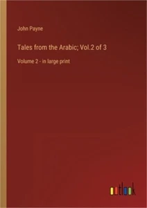 Tales from the Arabic; Vol.2 of 3: Volume 2 - in large print (Paperback or Softb - Picture 1 of 1
