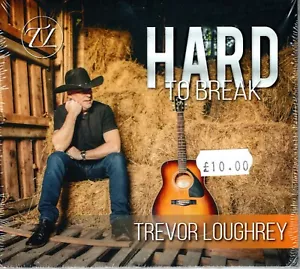 Trevor Loughrey – Hard To Break - Picture 1 of 1