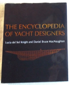 ENCYCLOPEDIA OF YACHT DESIGNERS Knight & MacNaughton HC DJ 2006 *Free Shipping* - Picture 1 of 6