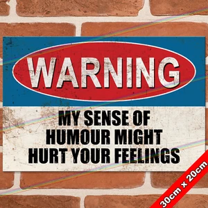 SENSE OF HUMOUR 30 cm Metallschilder Mancave Schuppen Bar Garage lustiges Geschenk Blechschild UK - Bild 1 von 3
