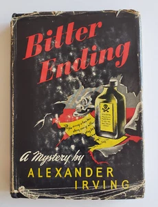 Bitter Ending Alexander Irving Vintage Red Badge Detective Mystery 1946 HC/DJ - Picture 1 of 7