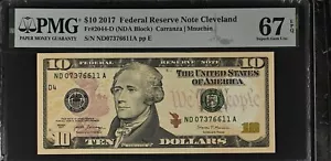 2017 $10 Federal Reserve Note Fr-2044-D Cleveland PMG67 Superb Gem EPQ - Picture 1 of 2
