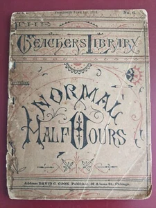 1881 "Normal Half Hours" The Teachers Library By David C Cook Vol. 1 No. 6 - Picture 1 of 4