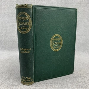 1871 Louisa May Alcott Morning Glories And Other Stories Illustr. Carleton & Co. - Picture 1 of 14