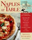 Naples At Table : Cooking In Campania By Arthur Schwartz - Hardcover **Mint**