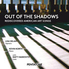 Out of the Shadows: Rediscovered American Art Songs par Bowles / Duke / Garner...