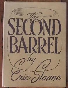 ERIC SLOANE "THE SECOND BARREL" 1969 1ST ED HC/DJ NF/NF GREAT DRAWINGS! - Picture 1 of 1