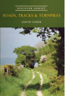 David J Viner Roads Tracks And Turnpikes Poche Discover Dorset
