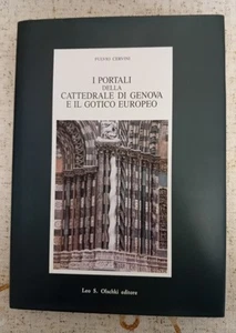Fulvio Cervini " I PORTALI DELLA CATTEDRALE DI GENOVA E IL GOTICO EUROPEO " - Foto 1 di 5