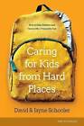 Caring For Kids From Hard Places, Jayne E Jayne E,