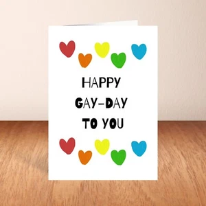 Birthday Card, Happy Gay-Day, Pride Day LGBTQ Celebration Card, For Him Her Them - Picture 1 of 7