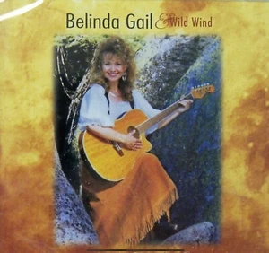 Lass Of The San Joaquin by Belinda Gail & Wild Wind CD - Foto 1 di 2