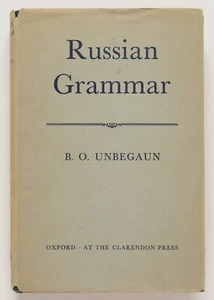 RUSSIAN GRAMMAR - B. O. Unbegaun - FIRST PRINTING - Oxford University Press 1957 - Picture 1 of 10