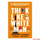 Think Like a White Man A Satirical Guide Paperback NEW