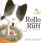 Rollo and Ruff and the Little Fluffy Bird, Inkpen, Mick, Good Condition, ISBN 03