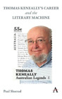 Paul Sharrad Thomas Keneally's Career And The Literary Machine (Hardback)
