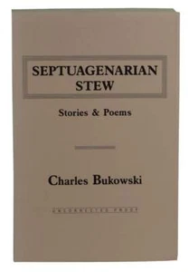 ChaSeptuagenarian Stew ~ CHARLES BUKOWSKI First Edition ARC Advance Proof Copy 1 - Picture 1 of 1