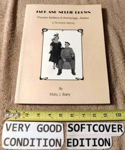 Jack And Nellie Brown Pioneer Settlers of Anchorage, Alaska A Pictorial History - Picture 1 of 11