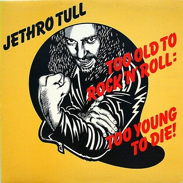 JETHRO TULL "TOO YOUNG TO ROCK 'N ROLL, TOO YOUNG TO DIE" PREMIUM USED LP (NM) - Image 1 of 1