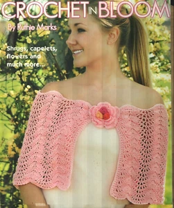 USED CROCHET IN BLOOM 10 DESIGNS SCARF CAPELET SHRUG PONCHO PATTERN BOOK - Picture 1 of 9