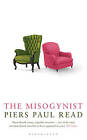 The Misogynist by Read, Piers Paul. Hardcover. 1408805650. Very Good
