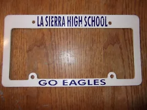 Marco de matrícula de escuela secundaria La Sierra Riverside, CA "GO EAGLES" plástico - Imagen 1 de 4