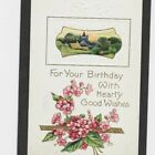 BIRTHDAY VINTAGE PC "Hearty Good Wishes" pmk 7-15-1911 Aylmer (West), ONT. 