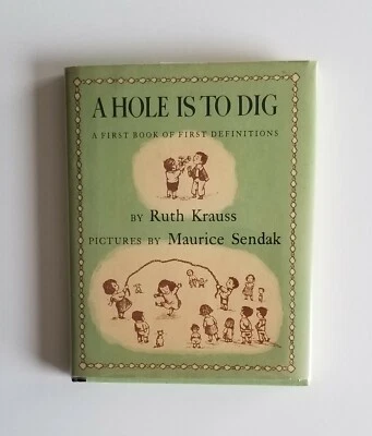 SIGNED A Hole is to Dig by Ruth Krauss Maurice Sendak 1952 1st Edition Later Ptg - Image 1 of 4