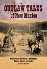 Outlaw Tales Of New Mexico: True St..., Marriott, Barba