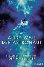 Der Astronaut: Roman von Weir, Andy | Buch | Zustand gut