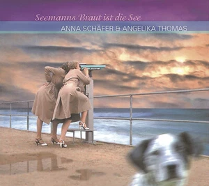 Angelika Thomas & Anna Schäfer - Seemannsbraut ist die See - Deutsche Oldies/... - Picture 1 of 1