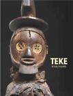 Teke: Ritual Figures by Gerd Korinthenberg Hardcover Book
