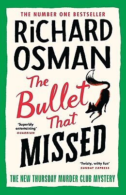 The Bullet That Missed: (The Thursday Murder Club 3) By Richard Osman New Book • 13.94£