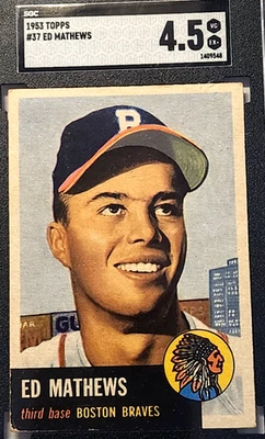 1953 TOPPS #37 ED EDDIE MATHEWS SGC 4.5 MUITO BOM ESTADO EX+ PÁTIO - Imagem 1 de 3