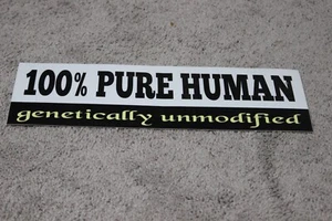 100 % PURE HUMAN genetisch unveränderter Stoßfänger Aufkleber - Bild 1 von 2