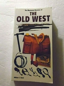 The Illustrated Directory of The Old West, William C. Davis, PB 2002 Like New - Picture 1 of 11